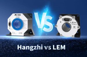 Hangzhi Precision vs LEM:電流トランスデューサ・ソリューションの比較
